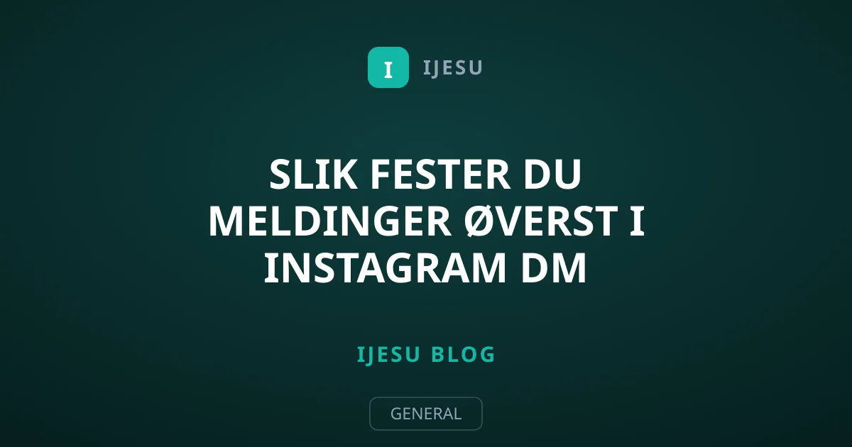 Slik fester du meldinger øverst i Instagram DM